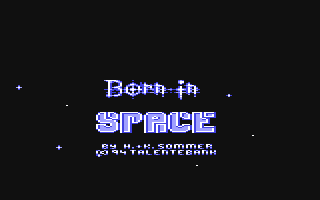 C64 GameBase Born_in_Space_[Preview] [Talentebank] 1994